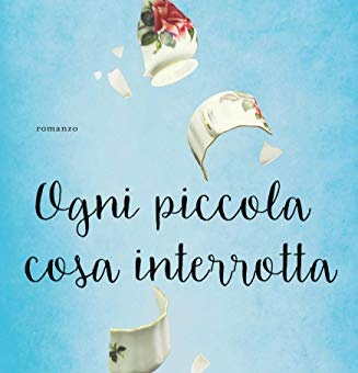 Biblioterapia: psicorecensione di “Ogni piccola cosa interrotta”